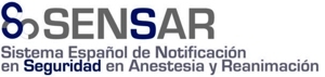 Sistema español de Notificación en Anestesia y Reanimación (SENSAR)